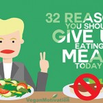 32 Reasons You Should Give Up Eating Meat Today