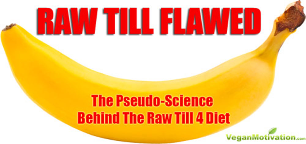 Raw Till Flawed: The Pseudo-Science Behind the Raw Till 4 Diet